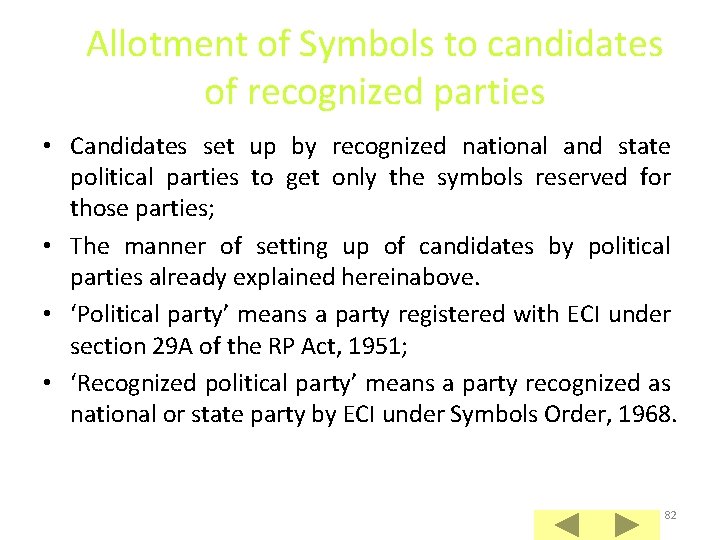 Allotment of Symbols to candidates of recognized parties • Candidates set up by recognized