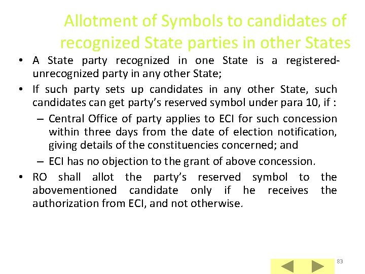 Allotment of Symbols to candidates of recognized State parties in other States • A