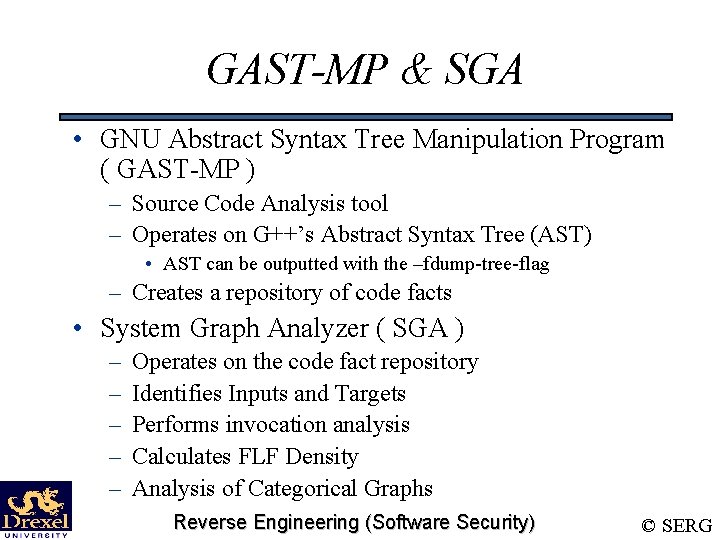 GAST-MP & SGA • GNU Abstract Syntax Tree Manipulation Program ( GAST-MP ) –