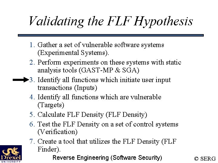 Validating the FLF Hypothesis 1. Gather a set of vulnerable software systems (Experimental Systems).