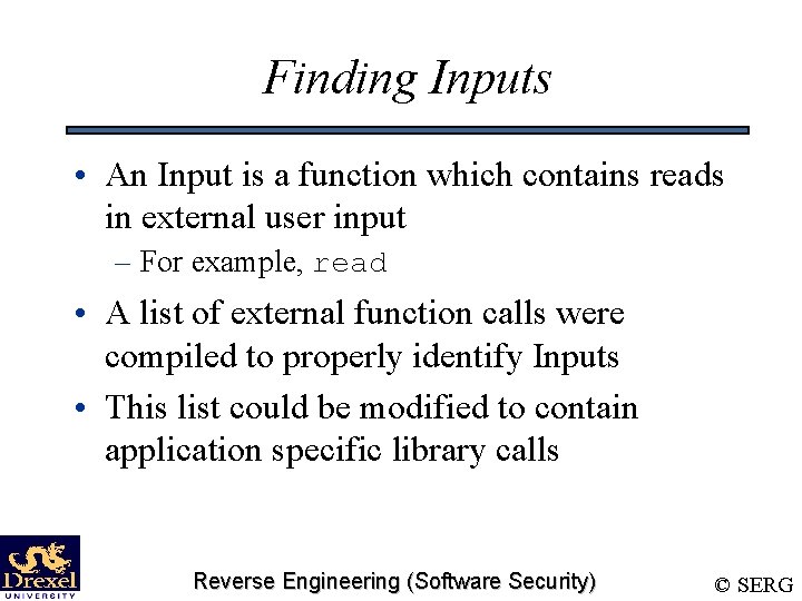 Finding Inputs • An Input is a function which contains reads in external user