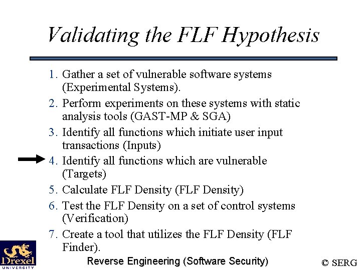 Validating the FLF Hypothesis 1. Gather a set of vulnerable software systems (Experimental Systems).
