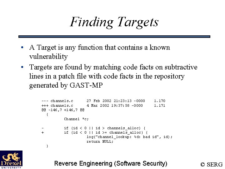 Finding Targets • A Target is any function that contains a known vulnerability •