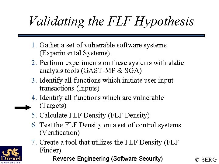 Validating the FLF Hypothesis 1. Gather a set of vulnerable software systems (Experimental Systems).