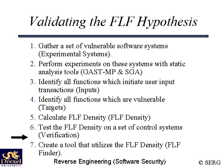 Validating the FLF Hypothesis 1. Gather a set of vulnerable software systems (Experimental Systems).
