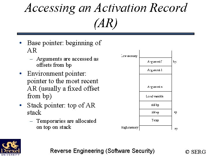 Accessing an Activation Record (AR) • Base pointer: beginning of AR – Arguments are Accessing an Activation Record (AR) • Base pointer: beginning of AR – Arguments are