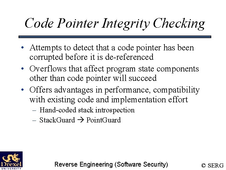 Code Pointer Integrity Checking • Attempts to detect that a code pointer has been