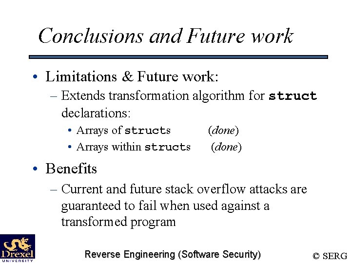 Conclusions and Future work • Limitations & Future work: – Extends transformation algorithm for
