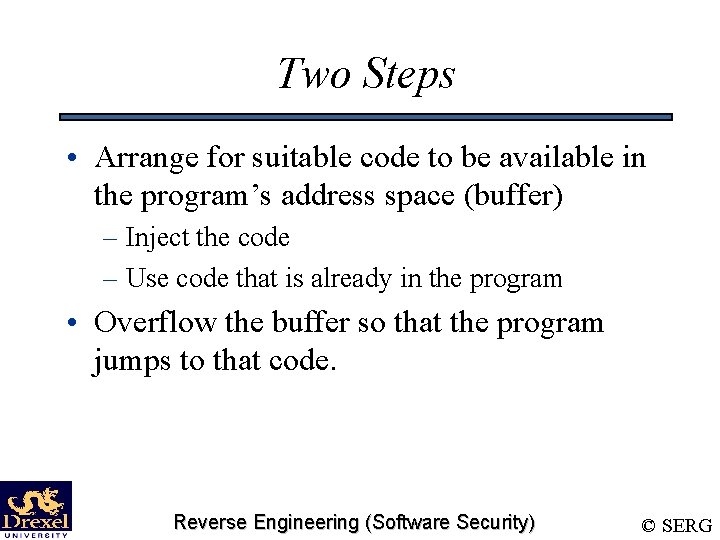 Two Steps • Arrange for suitable code to be available in the program’s address Two Steps • Arrange for suitable code to be available in the program’s address
