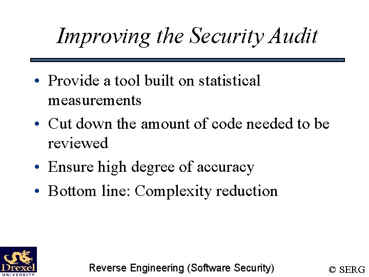 Improving the Security Audit • Provide a tool built on statistical measurements • Cut
