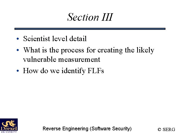 Section III • Scientist level detail • What is the process for creating the