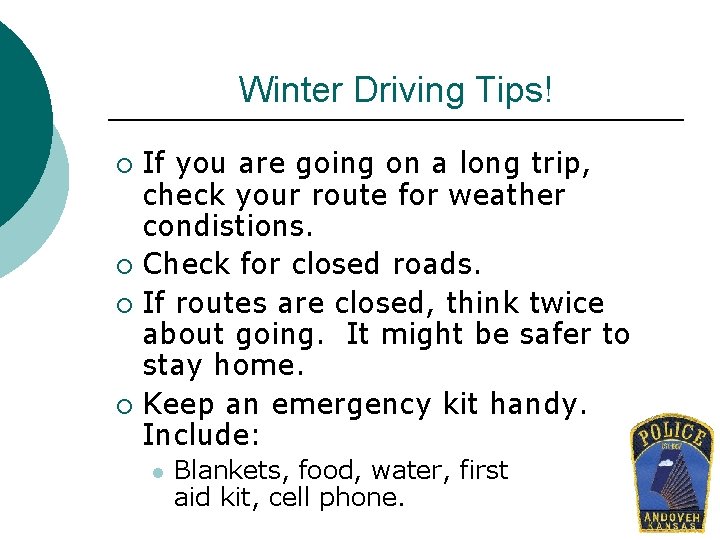 Winter Driving Tips! If you are going on a long trip, check your route