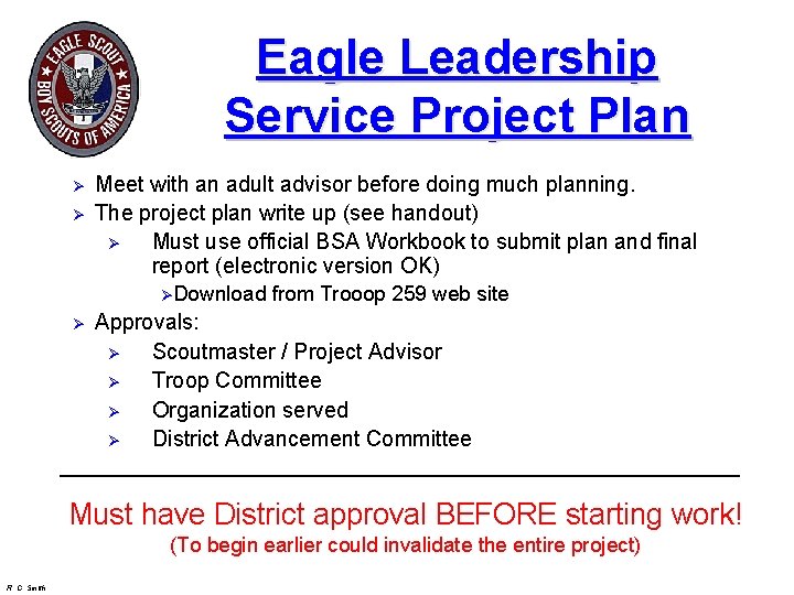 Eagle Leadership Service Project Plan Ø Ø Meet with an adult advisor before doing