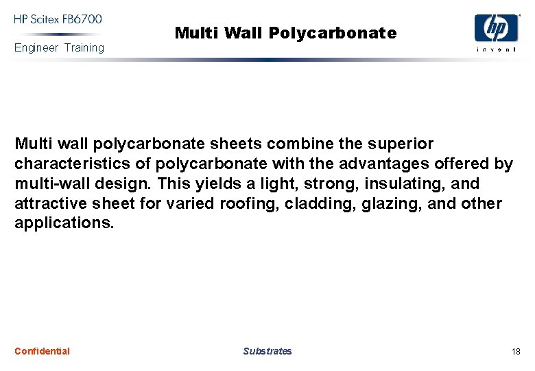 Engineer Training Multi Wall Polycarbonate Multi wall polycarbonate sheets combine the superior characteristics of