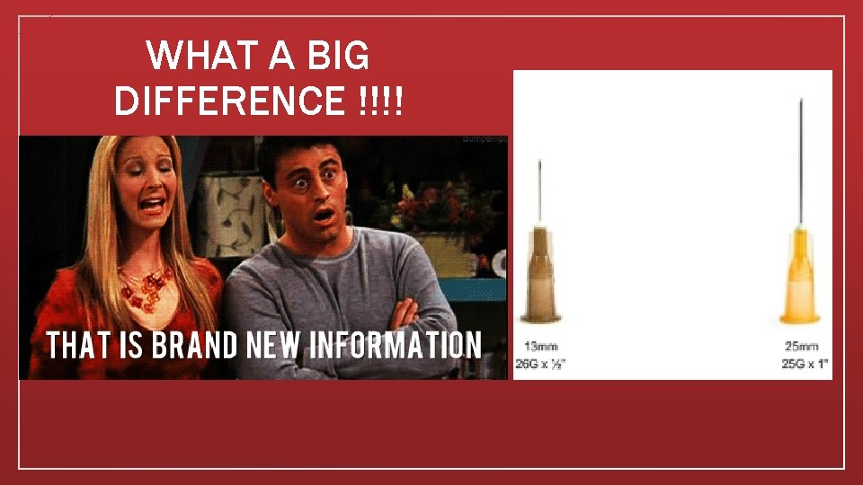 WHAT A BIG DIFFERENCE !!!! 