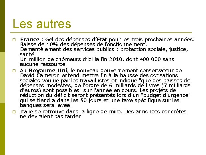 Les autres France : Gel des dépenses d’Etat pour les trois prochaines années. Baisse