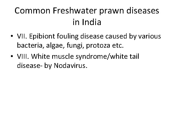 Common Freshwater prawn diseases in India • VII. Epibiont fouling disease caused by various