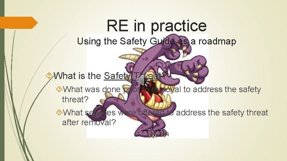 RE in practice Using the Safety Guide as a roadmap What is the Safety