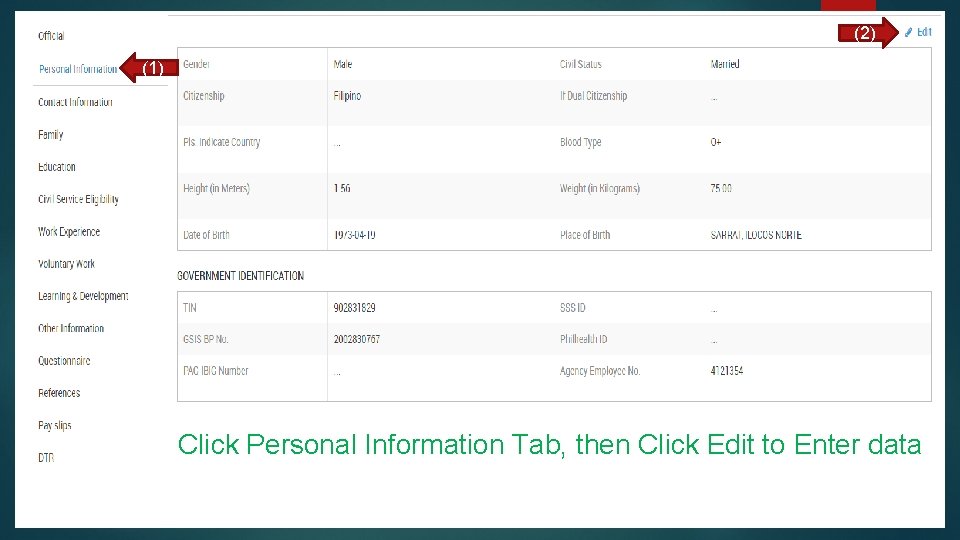 (2) (1) Click Personal Information Tab, then Click Edit to Enter data 