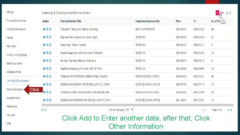 Click Add to Enter another data, after that, Click Other Information 