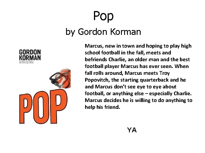Pop by Gordon Korman Marcus, new in town and hoping to play high school