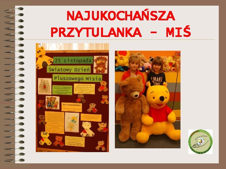 NAJUKOCHAŃSZA PRZYTULANKA - MIŚ 