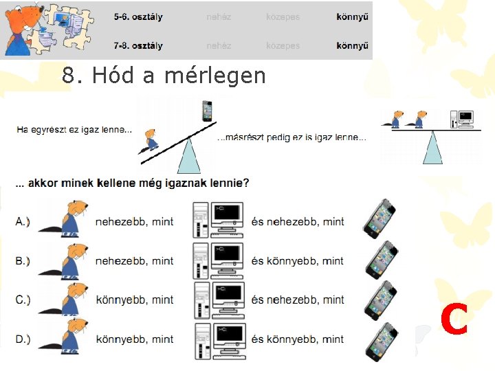 8. Hód a mérlegen C 