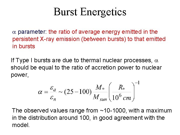 Burst Energetics a parameter: the ratio of average energy emitted in the persistent X-ray