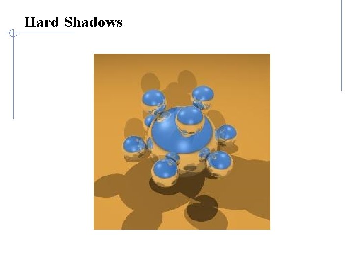 Hard Shadows 