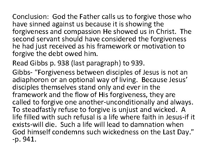 Conclusion: God the Father calls us to forgive those who have sinned against us