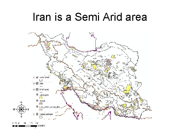 Iran is a Semi Arid area 