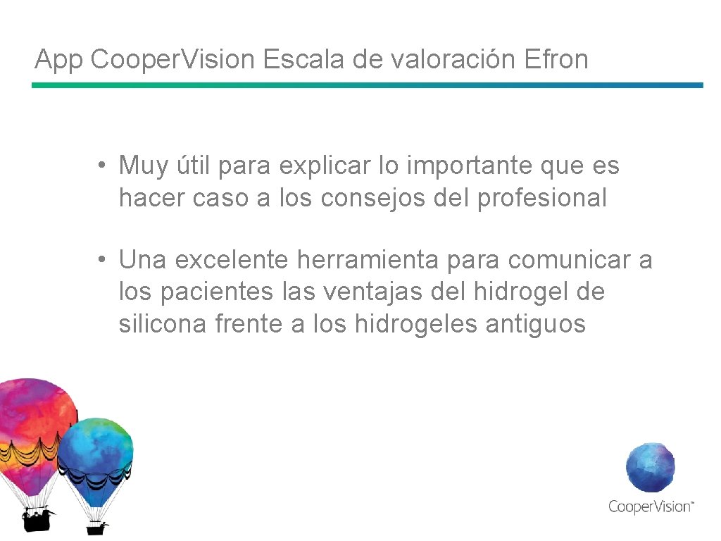 App Cooper. Vision Escala de valoración Efron • Muy útil para explicar lo importante