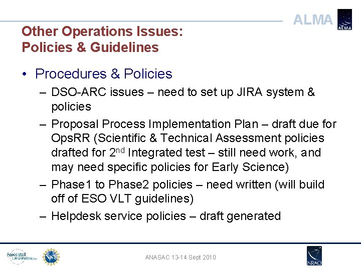 Other Operations Issues: Policies & Guidelines ALMA • Procedures & Policies – DSO-ARC issues