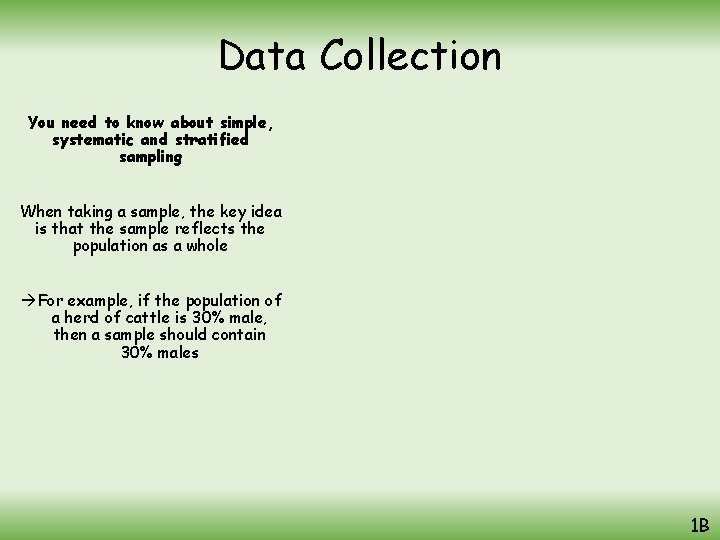 Data Collection You need to know about simple, systematic and stratified sampling When taking