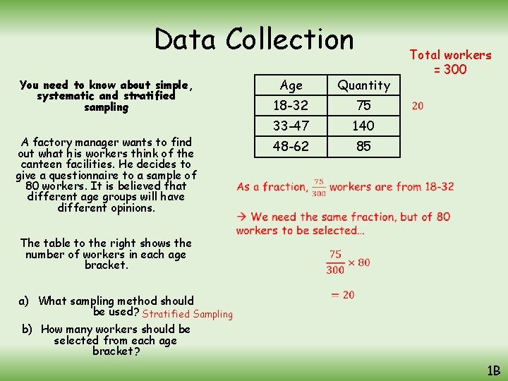 Data Collection You need to know about simple, systematic and stratified sampling A factory
