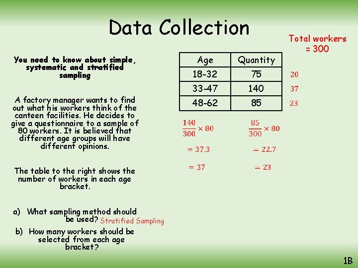 Data Collection You need to know about simple, systematic and stratified sampling A factory