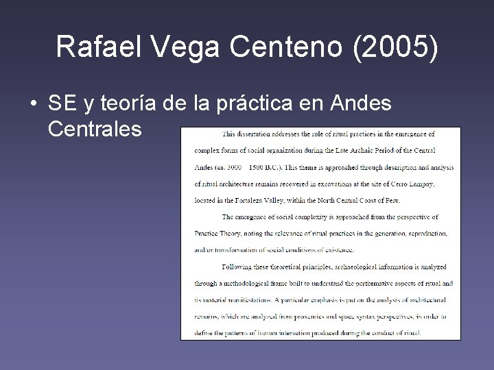 Rafael Vega Centeno (2005) • SE y teoría de la práctica en Andes Centrales