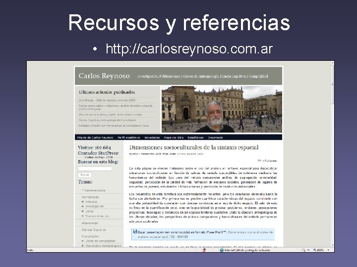 Recursos y referencias • http: //carlosreynoso. com. ar 