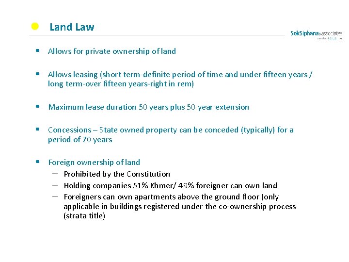 Land Law • Allows for private ownership of land • Allows leasing (short term-definite