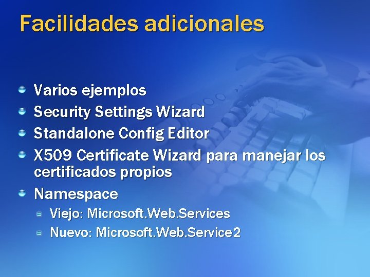 Facilidades adicionales Varios ejemplos Security Settings Wizard Standalone Config Editor X 509 Certificate Wizard