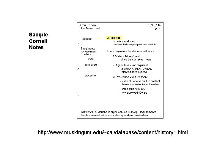 Sample Cornell Notes http: //www. muskingum. edu/~cal/database/content/history 1. html 