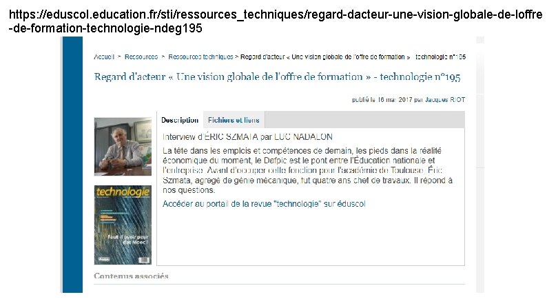 https: //eduscol. education. fr/sti/ressources_techniques/regard-dacteur-une-vision-globale-de-loffre -de-formation-technologie-ndeg 195 