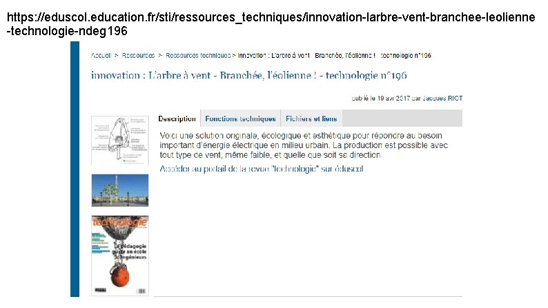 https: //eduscol. education. fr/sti/ressources_techniques/innovation-larbre-vent-branchee-leolienne -technologie-ndeg 196 