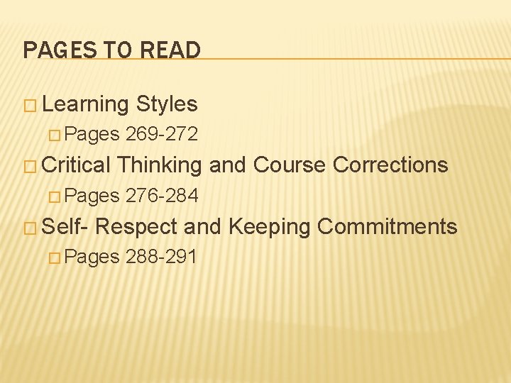 PAGES TO READ � Learning � Pages � Critical 269 -272 Thinking and Course