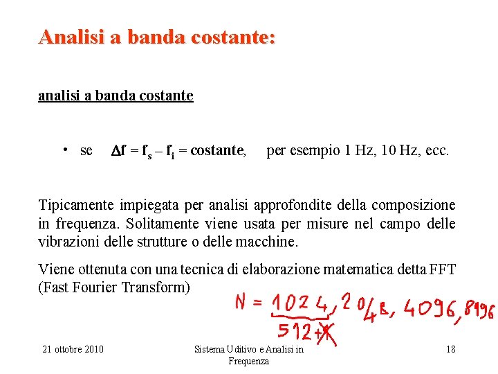 Analisi a banda costante: analisi a banda costante • se f = fs –