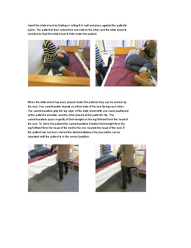 Insert the slide sheet by folding or rolling it in half and place against