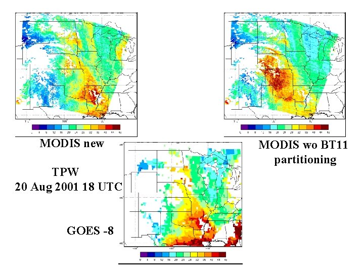 MODIS new TPW 20 Aug 2001 18 UTC GOES -8 MODIS wo BT 11