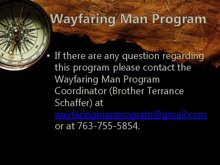 Wayfaring Man Program • If there any question regarding this program please contact the