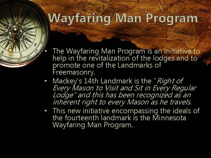 Wayfaring Man Program • The Wayfaring Man Program is an initiative to help in