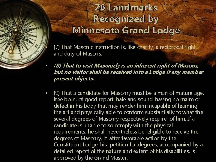 26 Landmarks Recognized by Minnesota Grand Lodge • (7) That Masonic instruction is, like